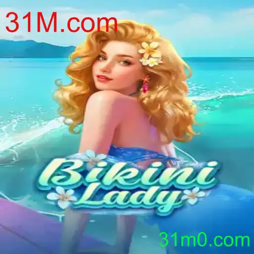 BikiniLady: Um Mergulho no Mundo Exótico do Novo Jogo de 31M.com